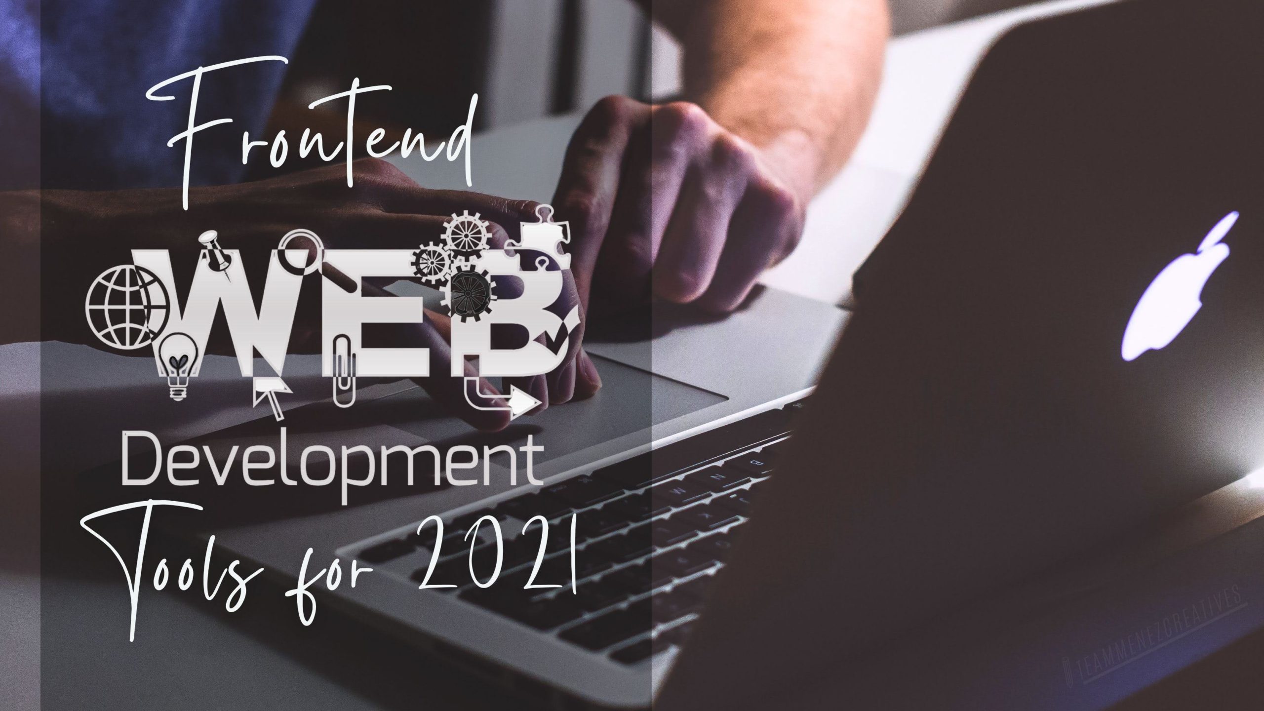 10 Frontend Web Development Tools for 2021